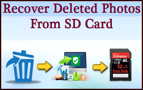 how-to-recover-deleted-photos-from-sd-card-with-perfect-solutions