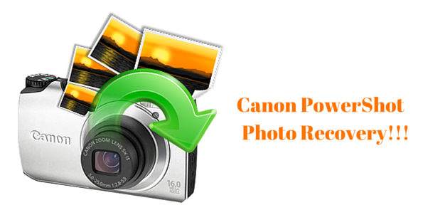 Canon PowerShot Photo Recovery on Windows/Mac!!!