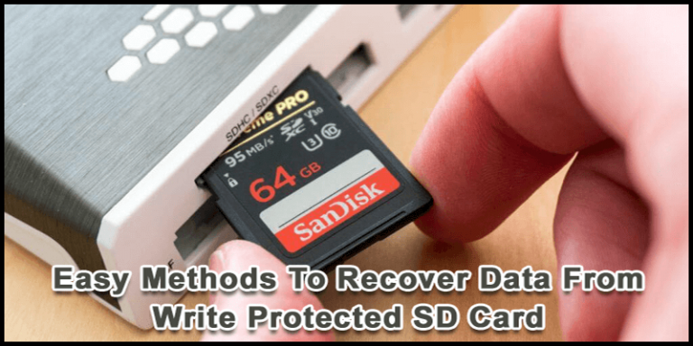 7 Quick & Easy Methods To Recover Write Protected SD Card Data